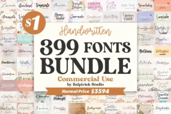 A promotional image for the “Handwritten 399 Fonts Bundle” by Balpirick Studio. The main beige banner reads: “Handwritten 399 Fonts Bundle – Commercial Use – Normal Price $3594,” with a brown circle highlighting “$1.” The background features previews of numerous handwritten and calligraphy fonts, including names like “Lavinta,” “Dream Hunter,” “Smilestar,” “Fabulous Rabbit,” “Boldman,” “Energetica,” and “Sparkle Dream.” The design conveys a warm, elegant, and creative tone, emphasizing the large collection’s value and versatility for designers, crafters, and branding projects.