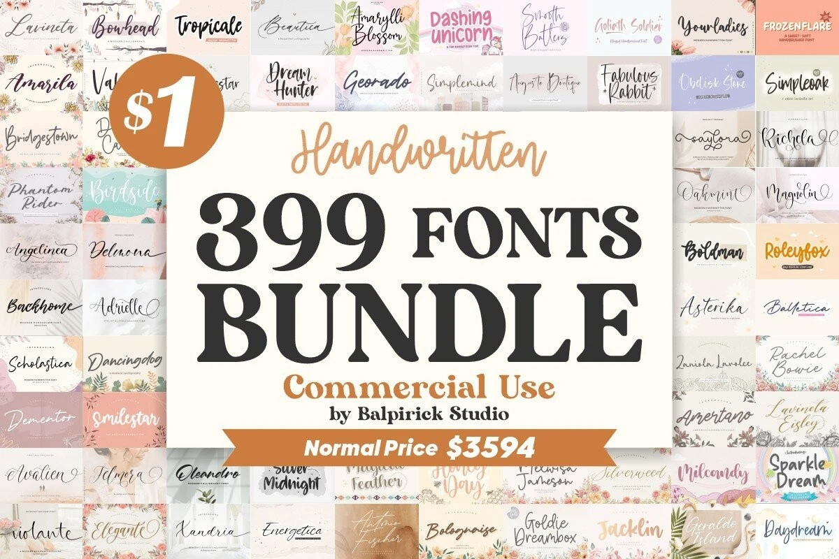 A promotional image for the “Handwritten 399 Fonts Bundle” by Balpirick Studio. The main beige banner reads: “Handwritten 399 Fonts Bundle – Commercial Use – Normal Price $3594,” with a brown circle highlighting “$1.” The background features previews of numerous handwritten and calligraphy fonts, including names like “Lavinta,” “Dream Hunter,” “Smilestar,” “Fabulous Rabbit,” “Boldman,” “Energetica,” and “Sparkle Dream.” The design conveys a warm, elegant, and creative tone, emphasizing the large collection’s value and versatility for designers, crafters, and branding projects.