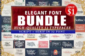 A bold promotional banner for the “Elegant Font Bundle,” featuring high-quality script and serif typefaces. The central black and blue panel reads: “Elegant Font Bundle – High-Quality 52 Typefaces. Script + Serif in 32 Font,” with a red circle highlighting “Only $1.” Surrounding the main banner are samples of included fonts with names like “Hello Bolmate,” “Barbie Sophia,” “Rainy Seasons,” “Magilea Beautiful,” “Honey Geladeno,” “Brightly Dream,” and “Madden.” The overall design emphasizes sophistication and value, appealing to designers looking for refined, stylish typography collections.