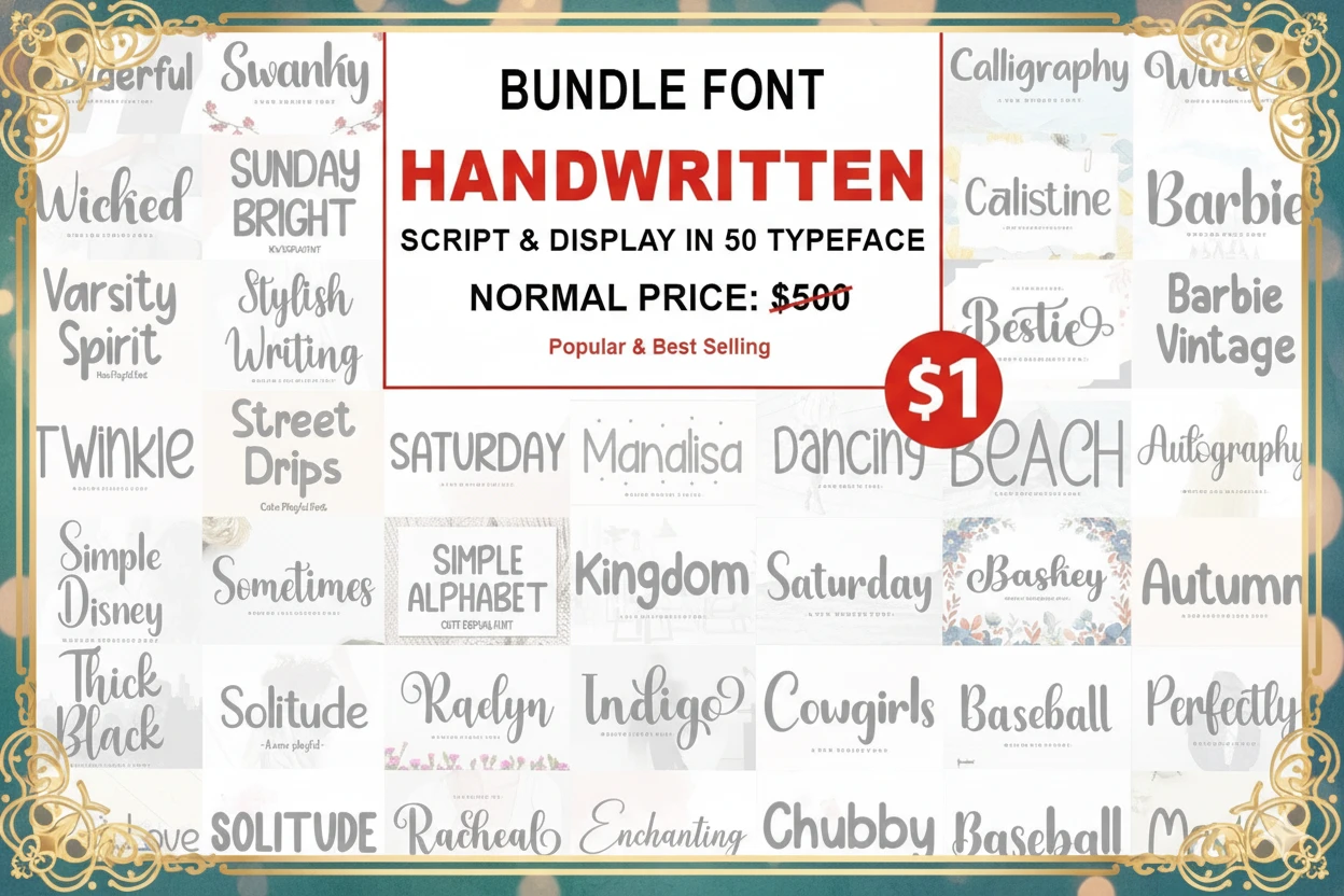 A promotional image for the “Handwritten Font Bundle” featuring a collection of modern and playful script and display typefaces. The main section has a white background with red borders and bold black and red text reading: “Bundle Font Handwritten – Script & Display in 50 Typeface. Normal Price: $500,” with a red circle showing the sale price as “$1.” The background showcases examples of the included fonts, such as “Wonderful,” “Swanky,” “Varsity Spirit,” “Street Drips,” “Simple Alphabet,” “Kingdom,” “Raelyn,” “Chubby,” and “Barbie Vintage.” The design conveys creativity and fun, appealing to designers looking for trendy handwritten fonts for digital and print projects.