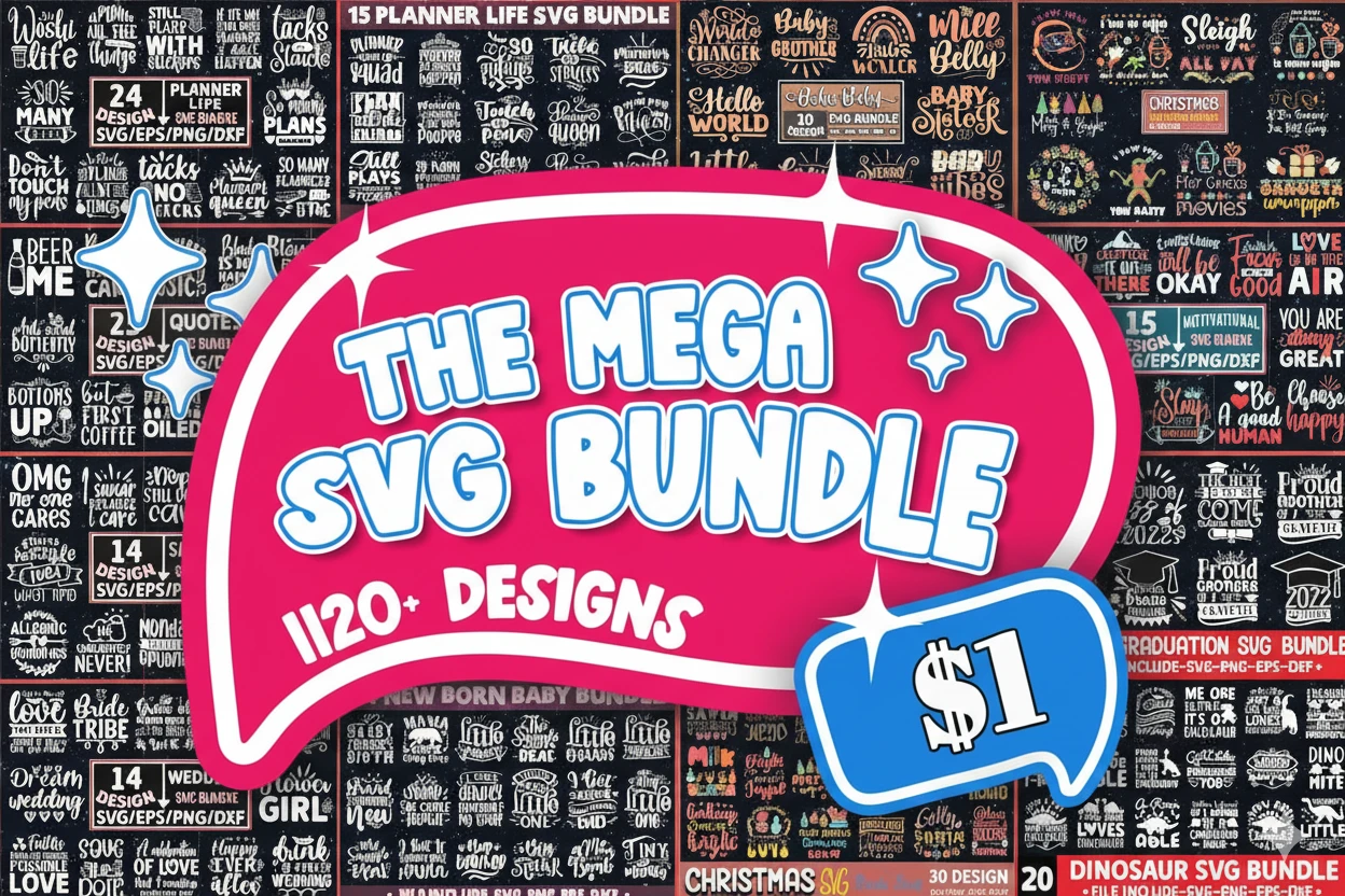 A colorful and energetic promotional image for “The Mega SVG Bundle.” The large pink banner in the center reads: “The Mega SVG Bundle – 1120+ Designs” with a blue price tag showing “$1.” The background is filled with previews of various SVG design collections, including text-based quotes, baby-themed bundles, motivational phrases, graduation designs, and Christmas clipart. Examples include “Planner Life,” “Boho Baby,” “Beer Me,” and “Stay Positive.” The overall style is bold, fun, and versatile—perfect for crafters, designers, and DIY enthusiasts using cutting machines or digital design tools.