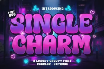 Single Charm font — bold groovy bubble typeface duo with regular and extrude styles, perfect for retro logos, playful branding, posters, stickers, and eye-catching typography designs.