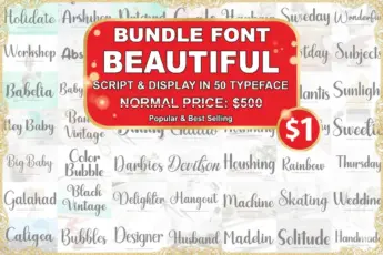 A promotional banner for the “Beautiful Font Bundle” featuring stylish script and display fonts. The main red label with gold accents reads: “Bundle Font Beautiful – Script & Display in 50 Typeface. Normal Price: $500,” and includes a gold-edged red circle showing the sale price of “$1.” The background showcases previews of elegant handwritten and modern fonts with names like “Holildate,” “Workshop,” “Babelia,” “Big Baby,” “Delighter,” “Rainbow,” and “Wedding.” The design has a luxurious, festive feel, promoting an affordable premium font collection for designers and creators.