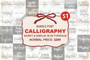 A promotional image for a “Calligraphy Font Bundle” featuring elegant script and display fonts. The central label, decorated with a red ribbon graphic, reads: “Bundle Font Calligraphy — Script & Display in 50 Typeface. Normal Price: $500,” with a red circle showing the sale price of “$1.” The background displays previews of various stylish calligraphy fonts, including names like “Baby Chubby,” “Euphoria,” “Sandra,” “Samantha,” “Boho,” “Butter Dough,” and “Masterday.” The design emphasizes luxury and creativity, appealing to designers seeking affordable high-quality handwritten fonts.