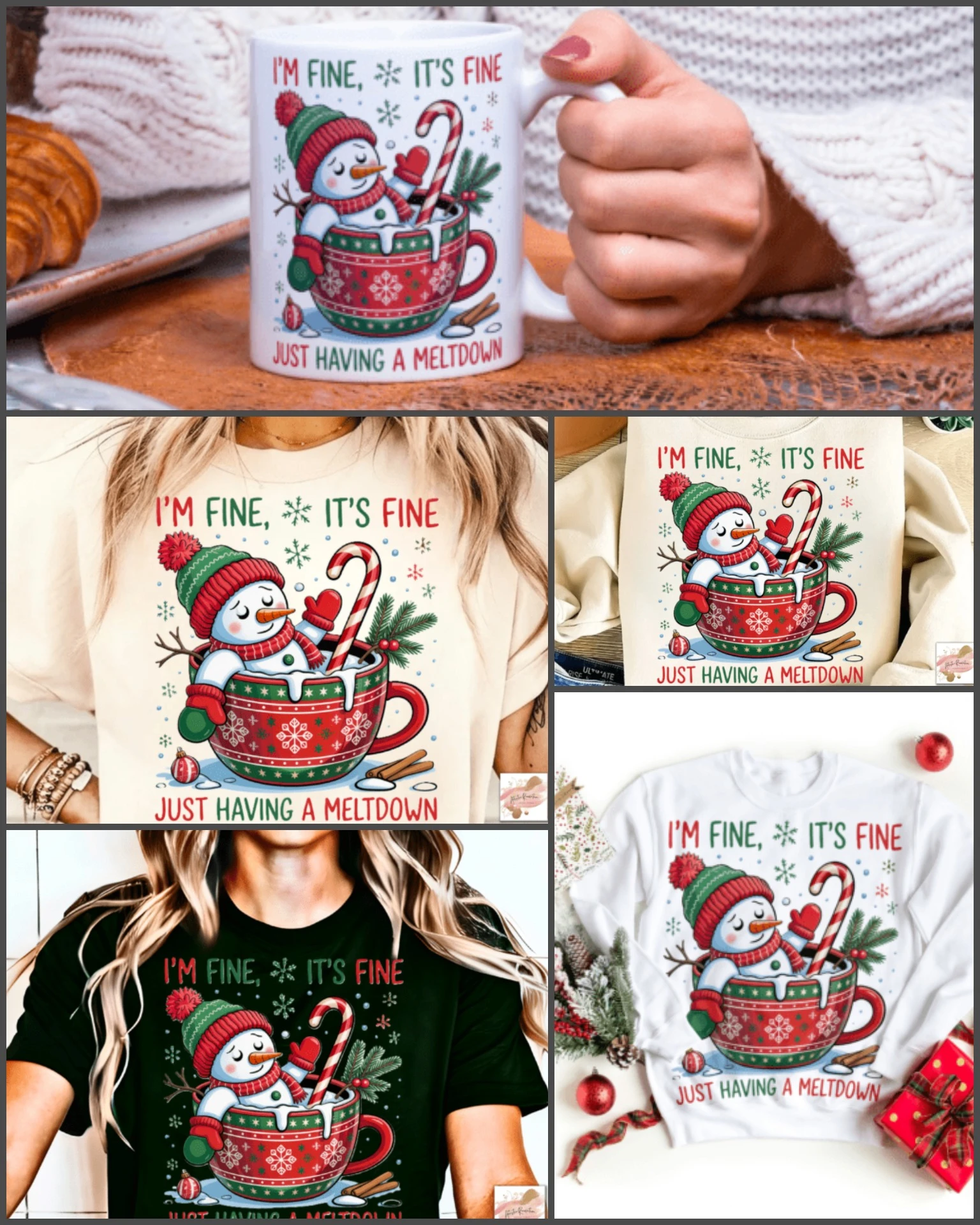A cozy holiday-themed printable illustration featuring a cute melting snowman sitting in a red patterned mug of hot chocolate, holding a candy cane and wearing a red-and-green winter hat and mittens. The text above reads “I’m fine, it’s fine,” and below, “Just having a meltdown.” The design is displayed on various products, including a mug, beige and black T-shirts, and white sweatshirts. The festive artwork includes snowflakes, cinnamon sticks, and evergreen branches, giving it a cheerful Christmas aesthetic perfect for seasonal prints and apparel.